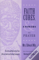 Faith Cures And Answers To Prayer