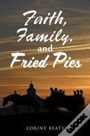 Faith, Family, And Fried Pies