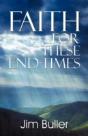 Faith For These End-Times - Preview