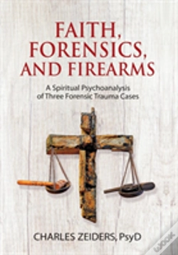 Capa do artigo Faith, Forensics, And Firearms