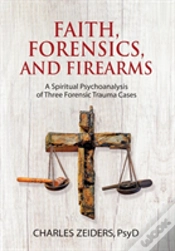 Capa do artigo Faith, Forensics, And Firearms