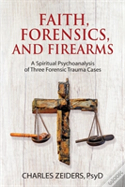 Capa do artigo Faith, Forensics, And Firearms