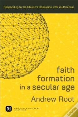 Capa do artigo Faith Formation In A Secular Age (Ministry In A Secular Age Book #1)