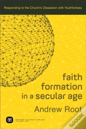 Capa do artigo Faith Formation In A Secular Age (Ministry In A Secular Age Book #1)