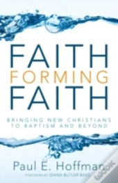 Faith Forming Faith