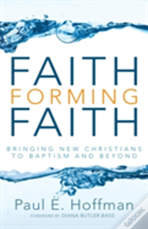 Faith Forming Faith