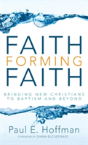 Faith Forming Faith - Preview