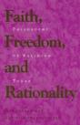 Faith, Freedom, And Rationality - Preview