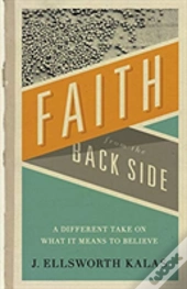 Faith From The Back Side