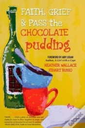 Capa do artigo Faith, Grief & Pass The Chocolate Pudding