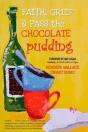 Faith, Grief & Pass The Chocolate Pudding - Preview