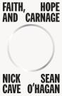 Faith, Hope And Carnage - Preview