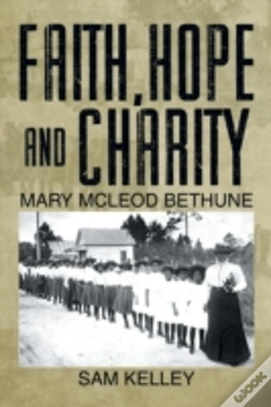 Capa do artigo Faith, Hope And Charity: Mary Mcleod Bethune