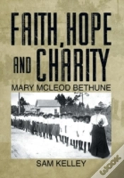 Capa do artigo Faith, Hope And Charity: Mary Mcleod Bethune