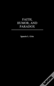 Capa do artigo Faith, Humor, And Paradox