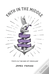 Faith In The Middle
