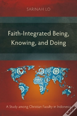 Capa do artigo Faith-Integrated Being, Knowing, And Doing