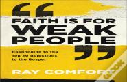 Faith Is For Weak People
