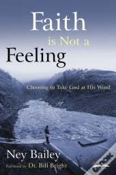 Faith Is Not A Feeling