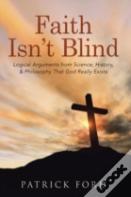Faith Isn'T Blind