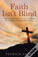 Faith Isn'T Blind