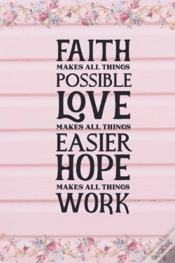 Capa do artigo Faith Makes All Things Possible Love Makes All Things Easier Hope Makes All Things Work