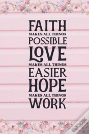 Capa do artigo Faith Makes All Things Possible Love Makes All Things Easier Hope Makes All Things Work