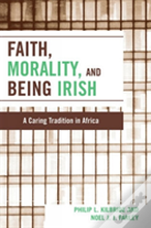 Faith, Morality And Being Irish