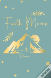 Faith Moves