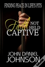 Capa do artigo Faith Not Held Captive
