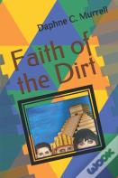 Faith Of The Dirt