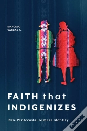 Faith That Indigenizes