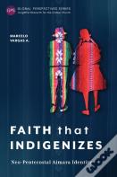 Faith That Indigenizes