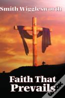 Faith That Prevails