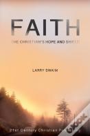 Faith - The Christian'S Hope And Shield