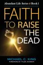 Faith To Raise The Dead - Preview