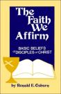 Faith We Affirm-Basic Beliefs Of Disciples Of Christ - Preview