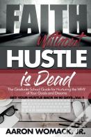 Faith Without Hustle Is Dead