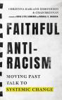 Faithful Antiracism Â€“ Moving Past Talk To Systemic Change - Preview