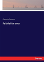 Faithful For Ever - Preview