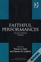 Faithful Performances