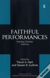 Faithful Performances