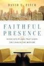 Faithful Presence - Preview