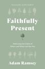 Faithfully Present - Preview