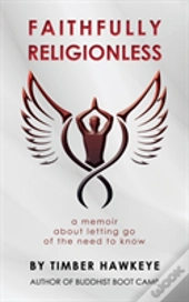 Faithfully Religionless