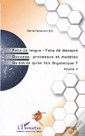 Capa do artigo Faits De Langue Faits De Discours T.1 ; Donnees, Processus Et Modeles ; Qu
