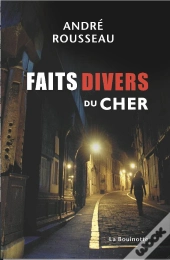 Faits Divers Du Cher