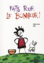 Faits Pour Le Bonheur ! - Preview