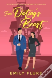 Fake Dating'S A Beast