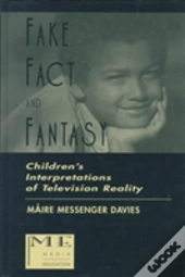Fake, Fact, And Fantasy